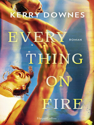 cover image of Everything On Fire